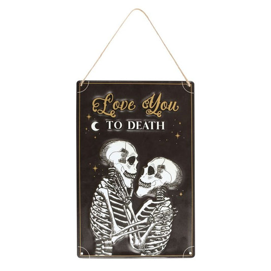 Love You To Death Hanging Metal Sign